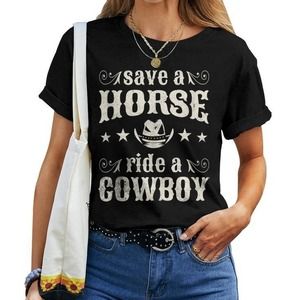 Save A Horse Ride A Cowboy Western Rodeo Unisex T-shirt